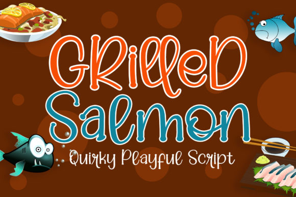 Grilled Salmon: The Quirky Script for Elegant Dining