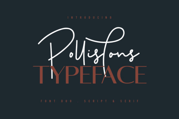Pollistons: Elevate Your Typography with a Spectacular Duo